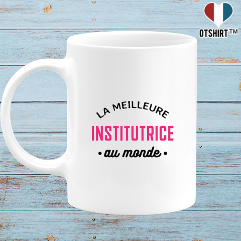 Mug la meilleure institutrice au monde
