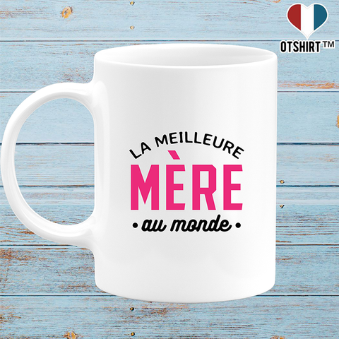 Mug la meilleure mère au monde