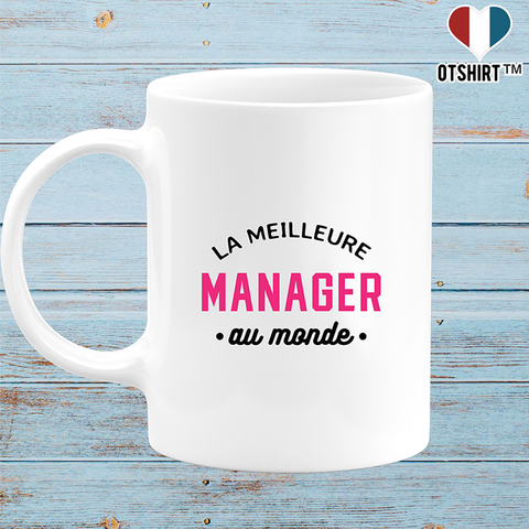 Cadeau Mug la meilleure manager au monde –