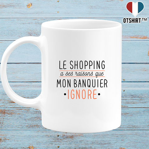 Mug le shopping a ses raisons