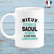 Mug mieux vaut être saoul que con