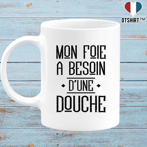 Mug mon foie a besoin d'une douche