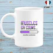 Mug muscles en cours