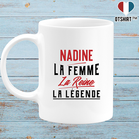 Mug nadine la femme la reine la légende