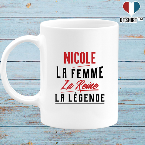 Mug nicole la femme la reine la légende