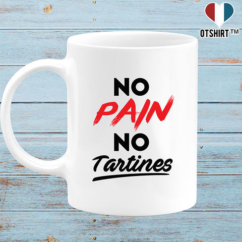 Mug no pain no tartines