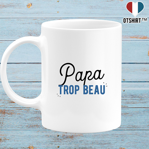 Mug papa trop beau