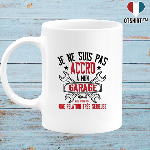 Mug pas accro à mon garage