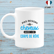 Mug pas besoin de cheveux