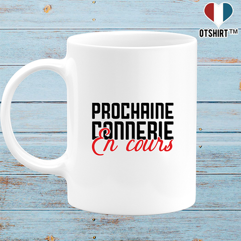 Mug pas cher prochaine connerie en cours