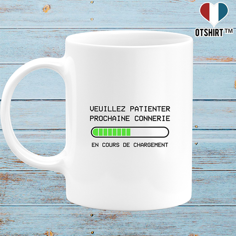 Mug prochaine connerie en cours
