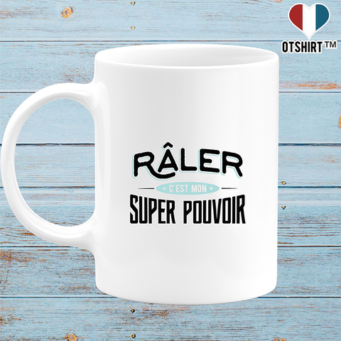 Mug râler c'est mon super pouvoir