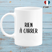 Mug rien à carrer