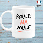 Mug roule ma poule