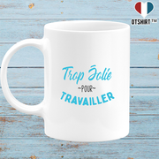Mug trop jolie pour travailler