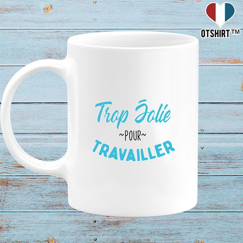 Mug trop jolie pour travailler