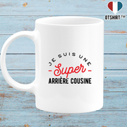 Mug une super arrière cousine