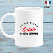 Mug une super cousine germaine