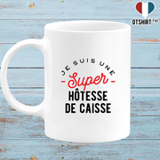 Mug une super hôtesse de caisse