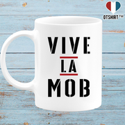 Mug vive la mob