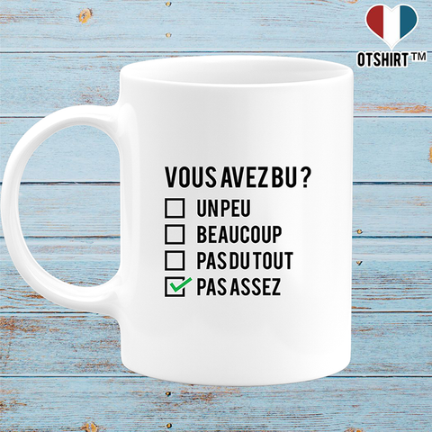 Mug vous avez bu un peu beaucoup...