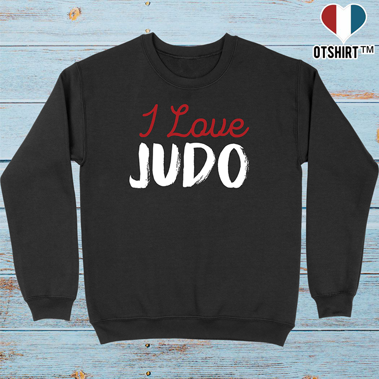 Cadeau Pull homme i love judo otshirt