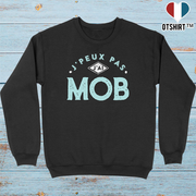 Pull homme j'peux pas j'ai mob