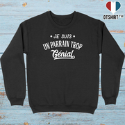 Pull homme je suis un parrain trop génial