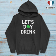 Sweat à capuche homme Let's day drink