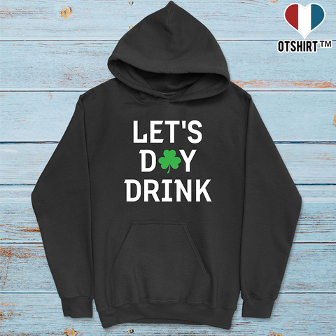 Sweat à capuche homme Let's day drink