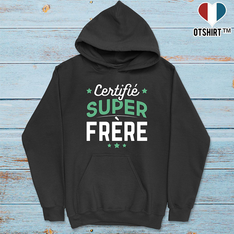 Sweat à capuche homme certifié super frère