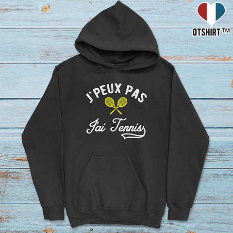 Sweat à capuche homme j'peux pas j'ai tennis