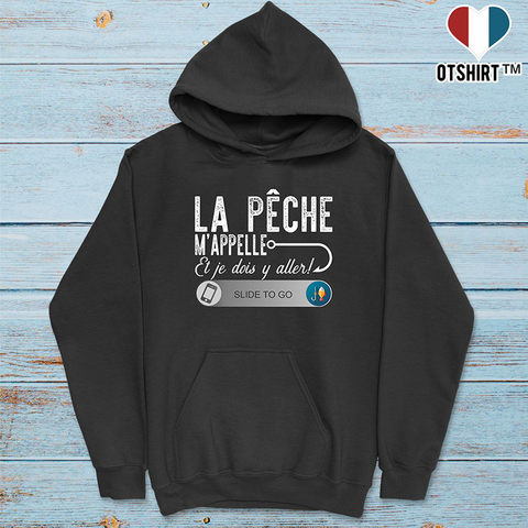 Sweat à capuche homme la pêche m'appelle et je dois y aller