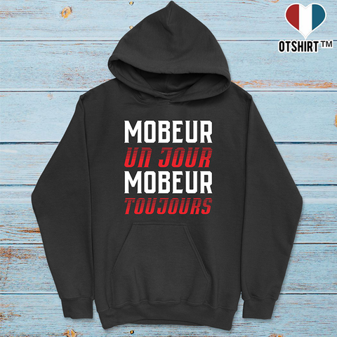 Sweat à capuche homme mobeur toujours