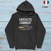 Sweat à capuche homme sarcastic comment