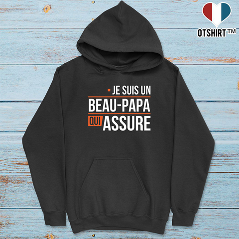 Sweat à capuche homme un beau papa qui assure