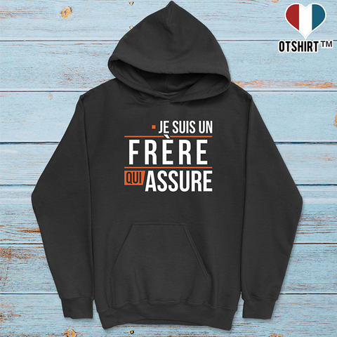 Sweat à capuche homme un frère qui assure