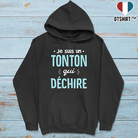 Sweat à capuche homme un tonton qui déchire
