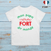 T shirt enfant Mon papa c'est le plus fort du monde