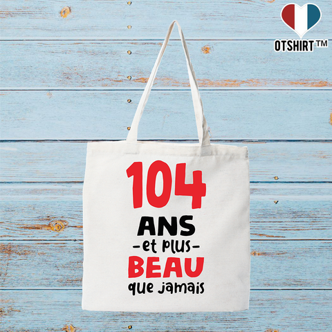 Tote bag coton recyclé 104 ans et plus beau