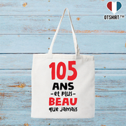Tote bag coton recyclé 105 ans et plus beau