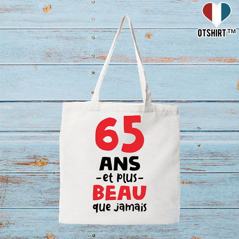 Tote bag coton recyclé 65 ans et plus beau
