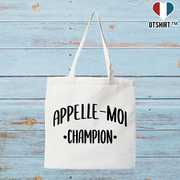 Tote bag coton recyclé appelle moi champion