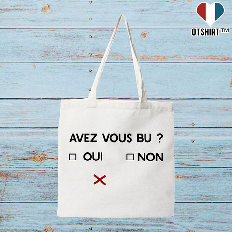 Tote bag coton recyclé avez vous bu