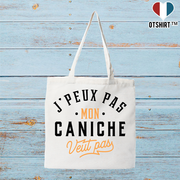 Tote bag coton recyclé j peux pas caniche