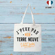 Tote bag coton recyclé j peux pas terre neuve