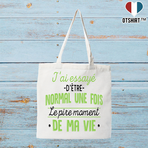 Tote bag coton recyclé j'ai essayé d'être normal