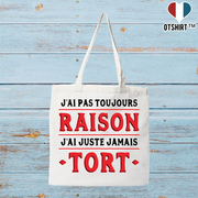 Tote bag coton recyclé j'ai pas toujours raison