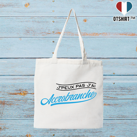 Tote bag coton recyclé j'peux pas j'ai accrobranche