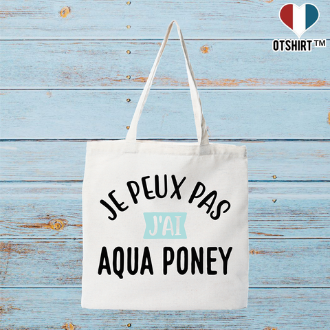 Tote bag coton recyclé j'peux pas j'ai aqua poney